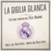 La Biblia Blanca: Historia sagrada del Real Madrid